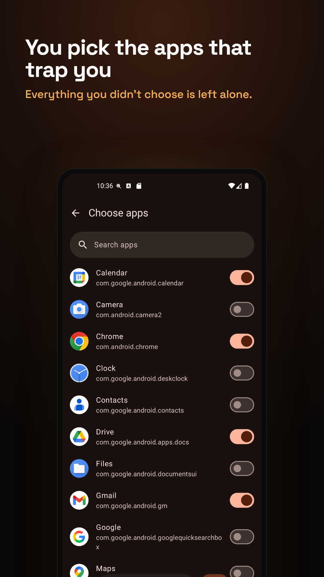 Pick the apps that trap you